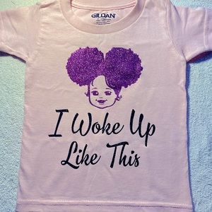 I Woke Up Like This T-Shirt